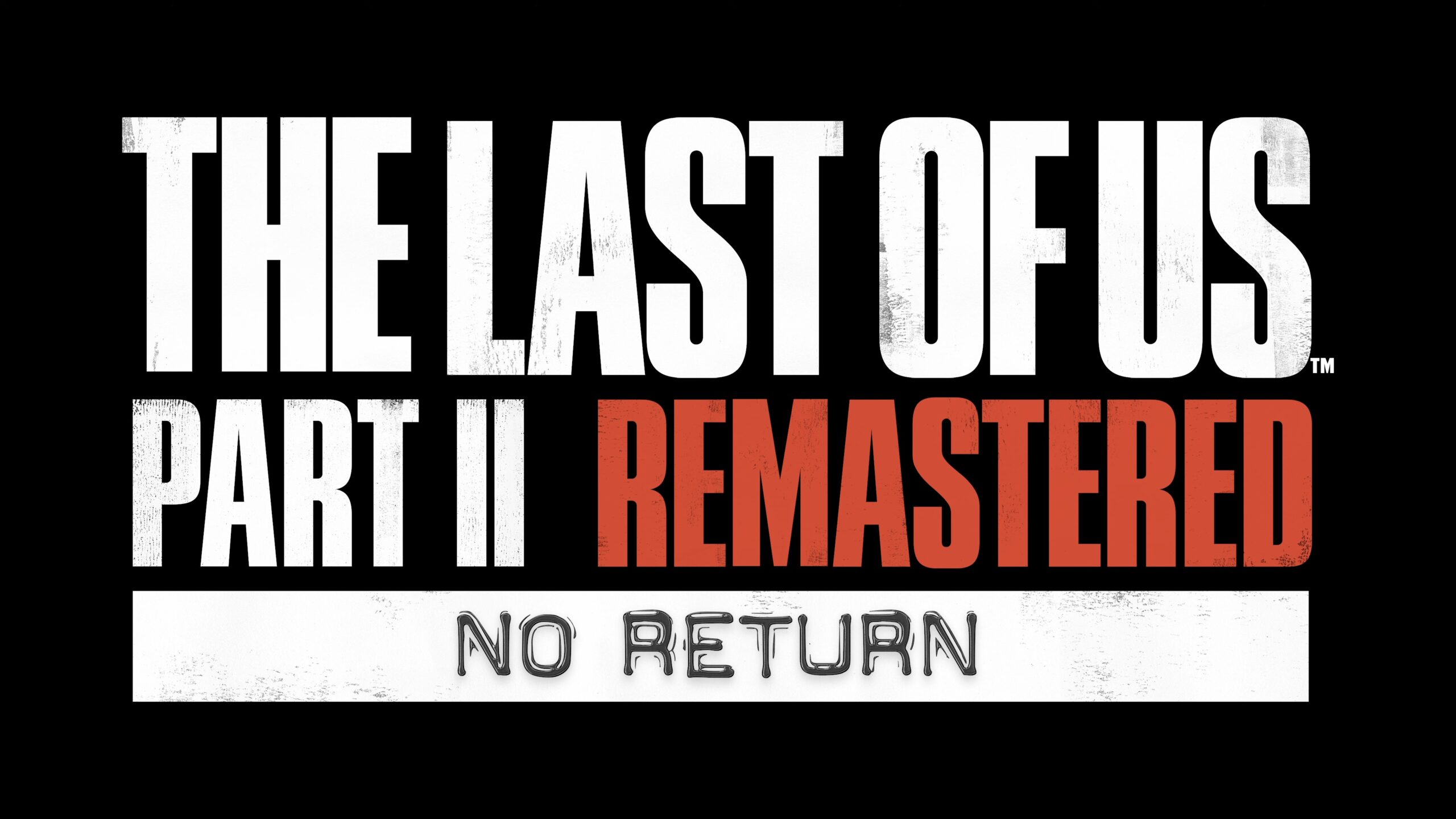 Revelado trailer de The Last of Us Part II Remastered: Modo NO RETURN