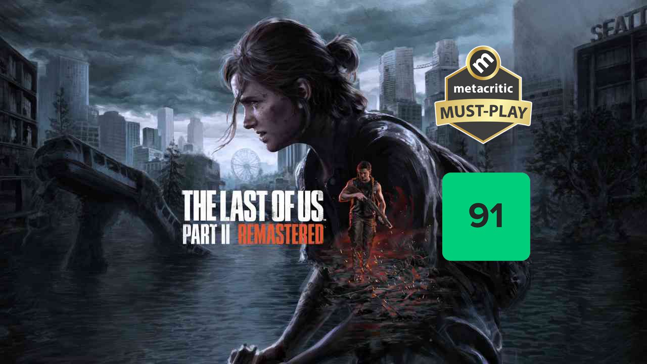 The Last of Us Part II Remastered estreia com 91 no Metacritic; O que estão dizendo